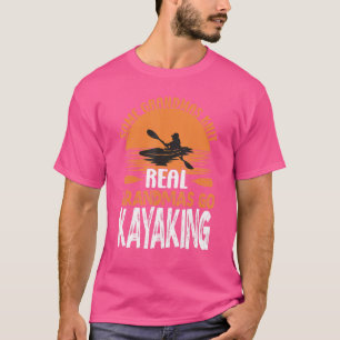 T-shirt Real Grandmas Go Kayaking Yak Kayak Femmes Canoe K