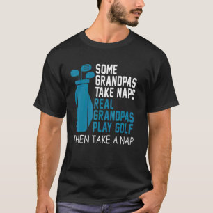 T-shirt Real Grandpas Jouer Au Golf Puis Prendre Un Grand-