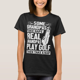 T-shirt Real Grandpas Jouer Golf Funny Golf Grandpa Cadeau