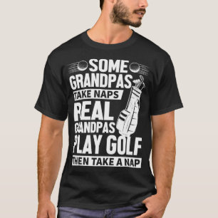 T-shirt Real Grandpas Jouer Golf Funny Golf Grandpa Cadeau