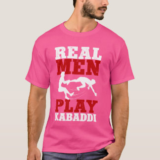 T-shirt Real Men Play Kabaddi Contact Équipe Sport Kabaddi