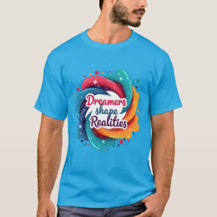 T-shirt Réalités de la forme des Dreamers