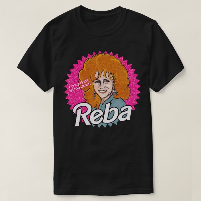 T-shirt Reba Fancy Ne me laissez pas tomber (Design devant)