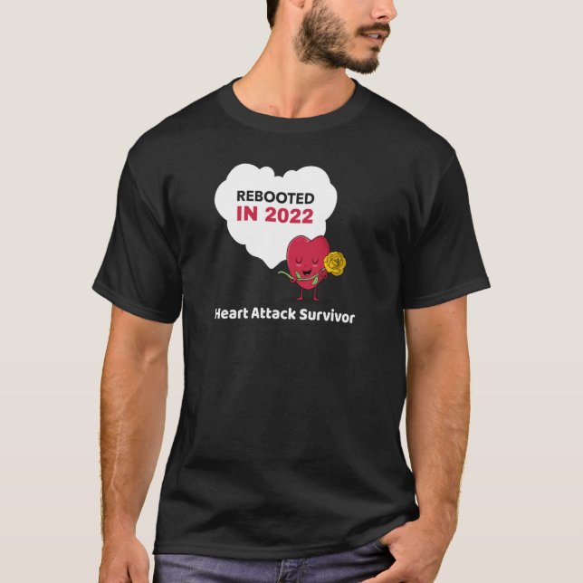 T-shirt Rebooted in 2022 Heart Attack Survivor (Devant)