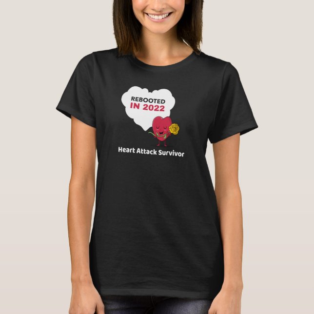 T-shirt Rebooted in 2022 Heart Attack Survivor (Devant)
