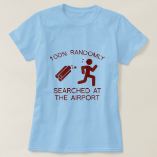 T-shirt Recherche 100% Randomly À L'Aéroport