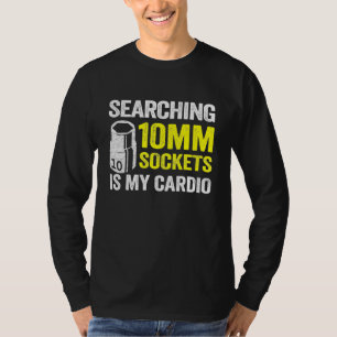 T-shirt Recherche 10mm Sockets Est Mon Cardio Race Car Mec