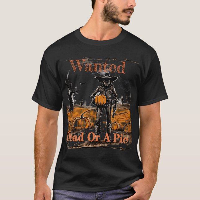T-shirt Recherché Mort Ou Une Tarte. Contrebandier Citroui (Devant)