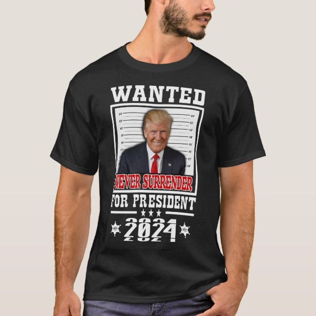 T-shirt Recherché Pour Président 2024 Ne Jamais Céder T-Sh (Devant)
