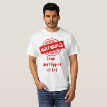 Recherché : Véritable adorateur de Dieu Tee pour l