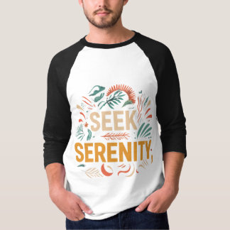 T-shirt Rechercher la sérénité