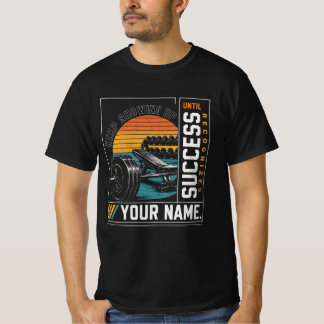 T-shirt Reconnaît jusqu'à la réussite