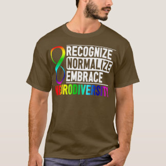 T-shirt Reconnaître normaliser Embrasser la neurodiversité