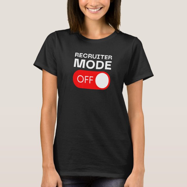 T-shirt Recruiter Mode Off Switch (Devant)