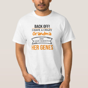 T-shirt Recule J'ai une grand-mère folle et j'ai hérité