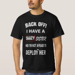 T-shirt Reculez, j'ai un avertissement de sœur folle