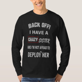 T-shirt Reculez, j'ai un avertissement de sœur folle