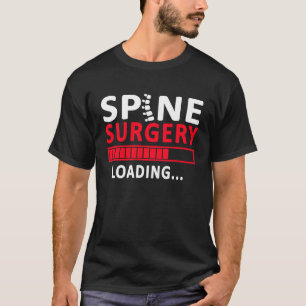 T-shirt Récupération de la chirurgie de la colonne vertébr