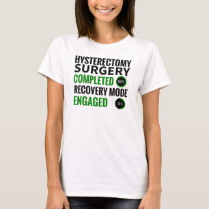 T-shirt Récupération hystérectomique   Chirurgie Uterus Re