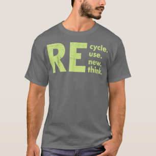 T-shirt Recycler Réutiliser Renouveler Repenser Crise De l