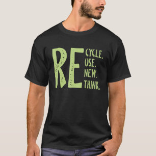 T-shirt Recycler Réutiliser Renouveler Repenser Crise De l