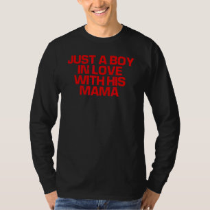 T-shirt Red Dit Juste Un Garçon Amoureux De Sa Mama