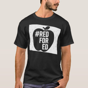 T-shirt Red For Ed Colorado  Teacher Walkout Protest 