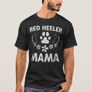 T-shirt Red Heeler Mama Bovins Chien Propriétaire Funny Ch