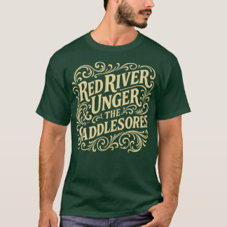 T-shirt Red River Unger et les Saddlesores