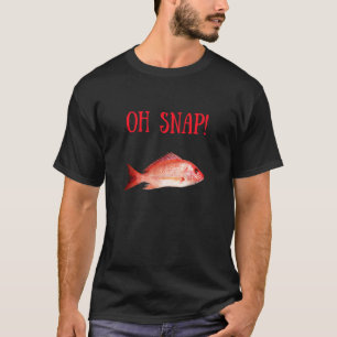 T-shirt Red Snapper Fish Oh Snap Men Femmes Enfants