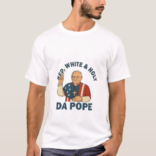 T-shirt Red White & Holy Da Pope 4 juillet Église