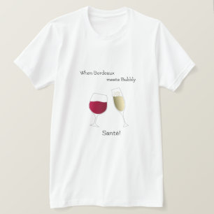 T-shirt Red Wine Champagne Bubbly encourage les toasts amu