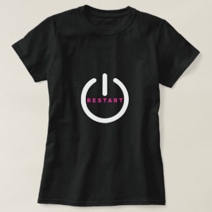 T-shirt Redémarrer - Erreur système - Nouveau début