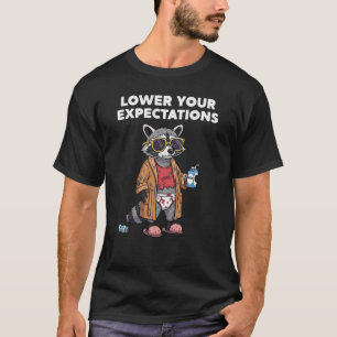 T-shirt Réduction de vos attentes de vos attentes T-shirt,