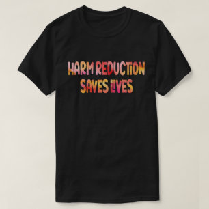T-shirt Réduction des dommages Sauve des vies Abus de subs