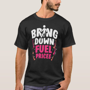 T-shirt Réduire le prix du carburant Pompe essence gaz