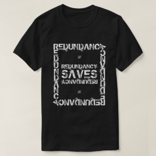 T-shirt Redundancy nerdy blague v2