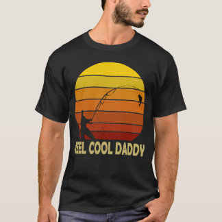T-shirt Reel Cool Daddy Chemise Fête des pères de pêche
