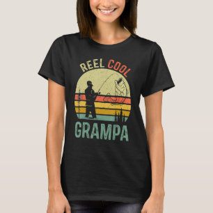 T-shirt Reel Cool Grampa Pêche papa Fête des pères Fisherm