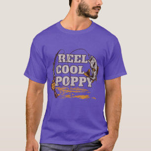 T-shirt Reel Cool PoppyFishing Grand-père Fier Fisher Dit