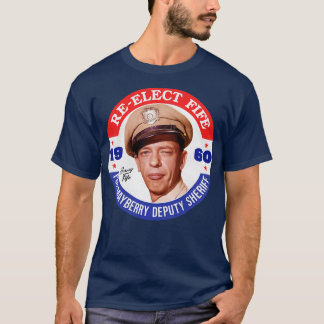 T-shirt ReElect Fife Mayberry, Sheriff adjoint