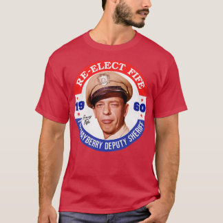 T-shirt ReElect Fife Mayberry, Sheriff adjoint