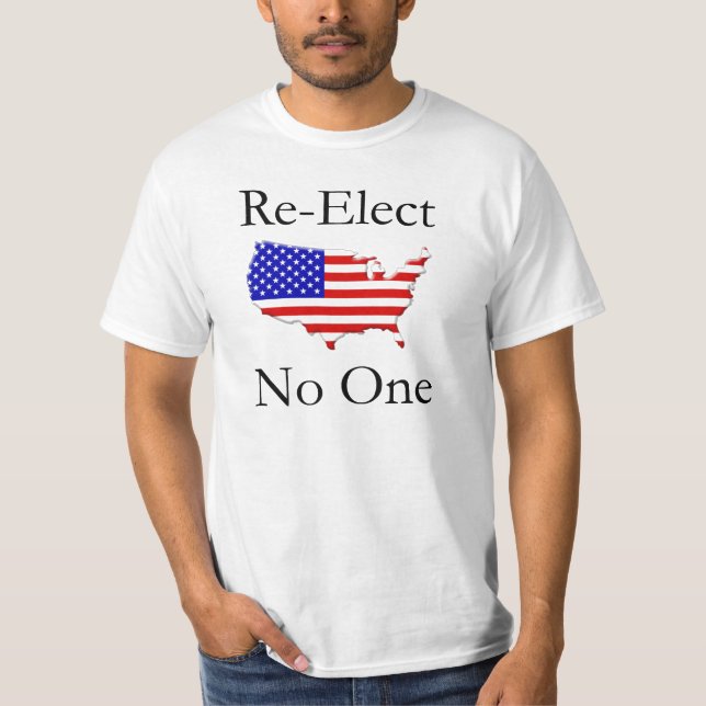 T-shirt Réélisez personne ! ! ! ! (Devant)