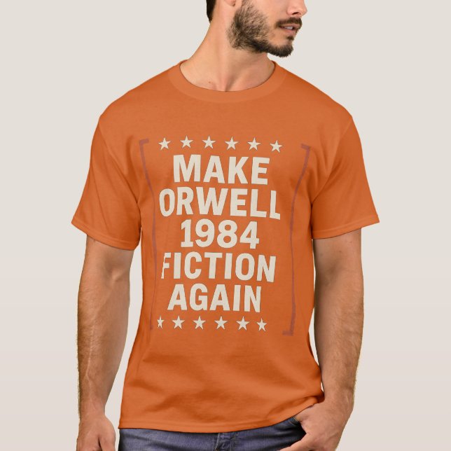 T-SHIRT REFAIRE LA FICTION D'ORWELL 1984 (Devant)