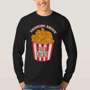T-shirt Réfléchir au poulet frit Croustillant de poulet fr