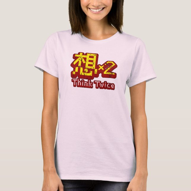 T-shirt réfléchir deux fois (Devant)