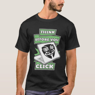 T-shirt Réfléchissez avant de cliquer sur Casquette noir