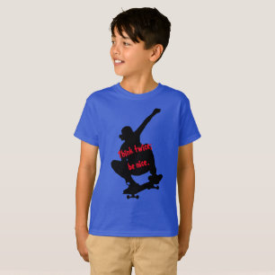 T-shirt Réfléchissez deux fois. être des enfants sympas