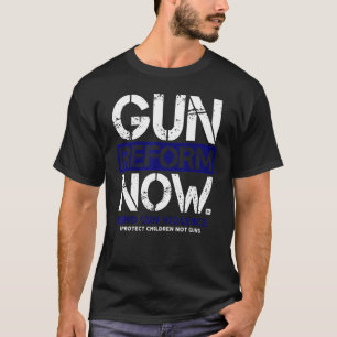 T-shirt Réforme des armes à feu maintenant assez pour mett