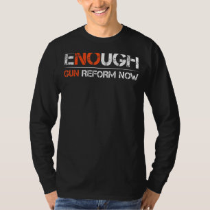 T-shirt Réforme des armes à feu maintenant assez pour mett